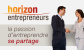 Horizon Entrepreneurs, la passion d'entreprendre se partage