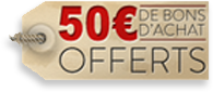 50 euros de bons d'achat offerts